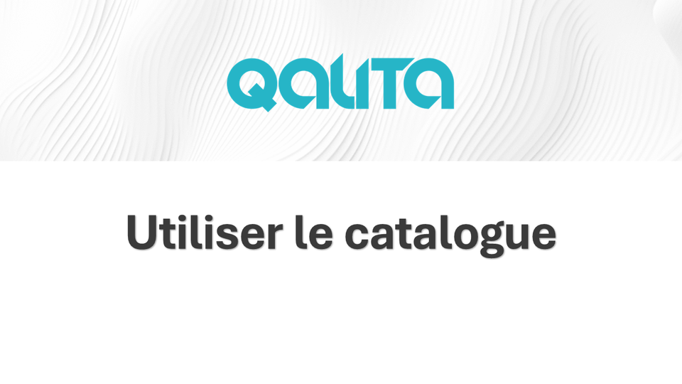 QALITA Platform : Utiliser le catalogue